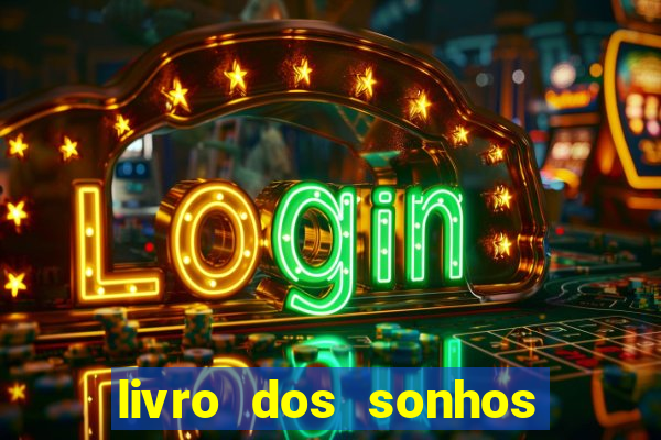 livro dos sonhos jogo do bicho